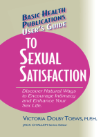 User's Guide to Complete Sexual Satisfaction: Discover Natural Ways to Encourage Intimacy and Enhance Your Sex Life