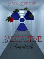 Radioactive 2 - I dimenticati