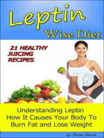 Leptin Wise Diet: 21 Juicing Recipes Understanding Leptin How It Causes Your Body to Burn Fat and Lose Weigh!