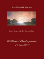 Interviews mit der Geschichte.: William Shakespeare 1564-1616