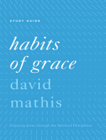"Habits of Grace": "Enjoying Jesus through the Spiritual Disciplines Study Guide"