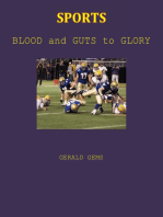 Sports: Blood and Guts to Glory