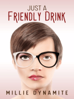 Just a Friendly Drink