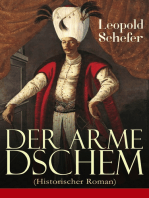 Der arme Dschem (Historischer Roman): Aus der Geschichte des Osmanischen Reiches