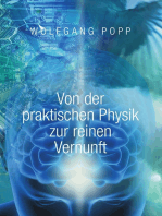 Von der praktischen Physik zur reinen Vernunft: Eine philosophische Meditation