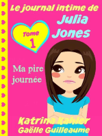 Le journal intime de Julia Jones - Ma pire journée !