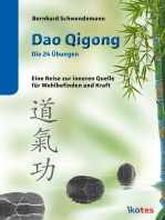 Dao Qigong - Die 24 Übungen: Eine Reise zur inneren Quelle für Wohlbefinden und Kraft