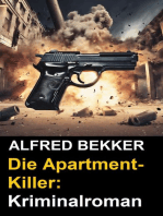 Die Apartment-Killer: Kriminalroman: Alfred Bekker Thriller Edition, #4