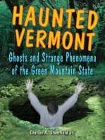 Haunted Vermont: Ghosts and Strange Phenomena of the Green Mountain State