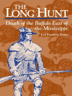 The Long Hunt: Death of the Buffalo East of the Mississippi