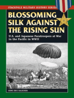 Blossoming Silk Against the Rising Sun: U.S. and Japanese Paratroopers at War in the Pacific in World War II