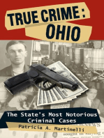 True Crime: Ohio: The State's Most Notorious Criminal Cases