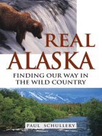 Real Alaska: Finding Our Way in the Wild Country