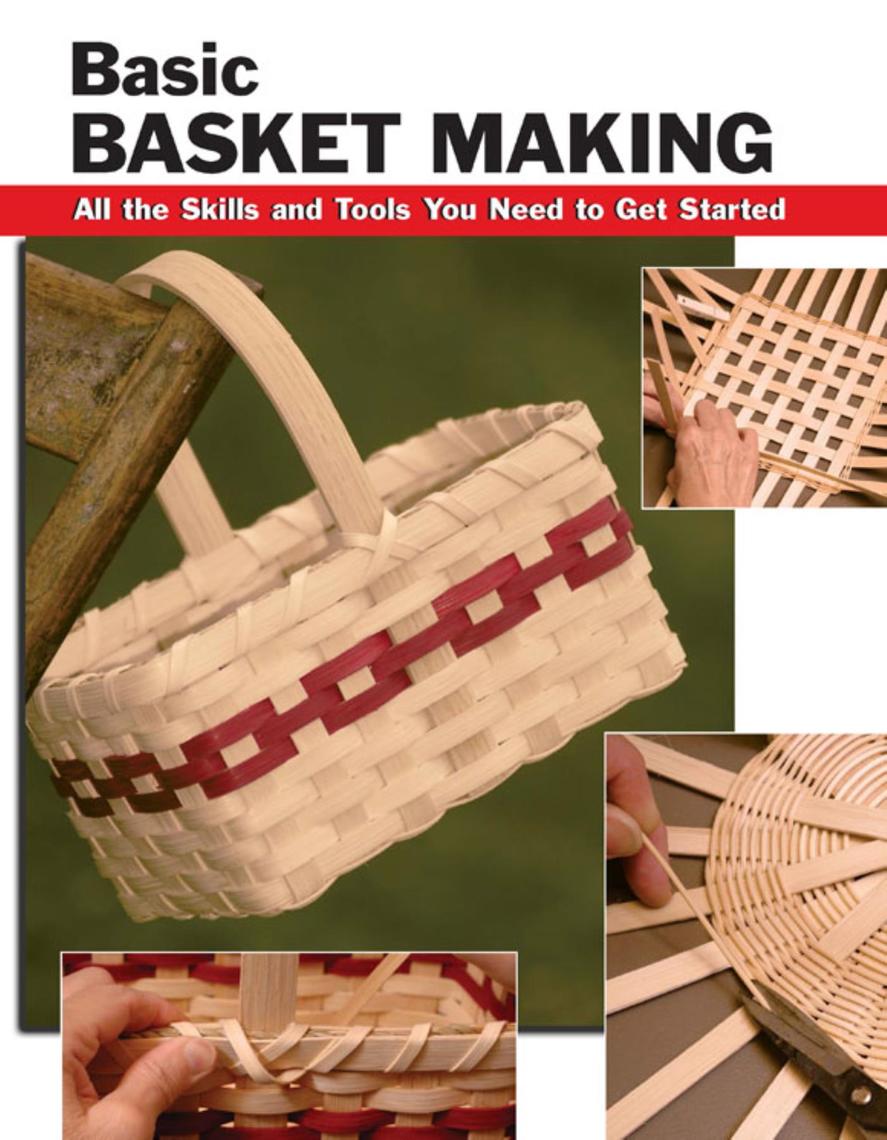 Basic Basket Making by Debra Hammond and Alan Wycheck Book Read Online