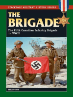 The Brigade: The Fifth Canadian Infantry Brigade in World War II