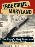 True Crime: Maryland: The State's Most Notorious Criminal Cases