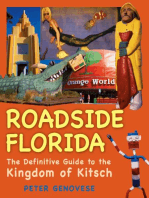 Roadside Florida: The Definitive Guide to the Kingdom of Kitsch