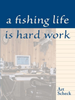 Fishing Life is Hard Work