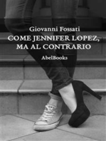 Come Jennifer Lopez, ma al contrario