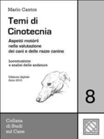 Temi di Cinotecnia 8 - Locomozione e analisi delle andature: Aspetti motorii nella valutazione dei cani e delle razze canine