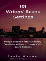 101 Writers’ Scene Settings: Unique Location Ideas & Sensory Details for Writers’ to Create Vivid Scene Settings: Writers' Resource Series, #3