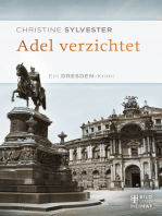 Adel verzichtet: Kökkenmöddingers zweiter Fall. Ein Dresden-Krimi
