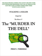 Stalking A Killer-Heigh Ho' The Merry O'-The "Murder In The Dell."