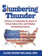 Slumbering Thunder: A Primer for Confronting the Spread of Federal Indian Policy and Tribalism Overwhelming America