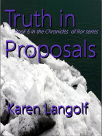 Chronicles of Ror Truth in Proposals