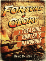Fortune and Glory: A Treasure Hunter’s Handbook