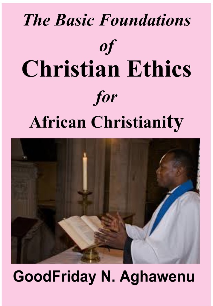 Lea The Basic Foundations of Christian Ethics for African Christianity