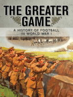 The Greater Game: A history of football in World War I