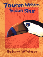 Toucan Whisper, Toucan Sing: A Novel