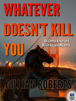 Whatever Doesn't Kill You