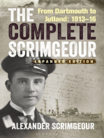 The Complete Scrimgeour: From Dartmouth to Jutland 1913–16