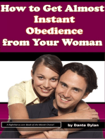How to Get Almost Instant Obedience from Your Woman