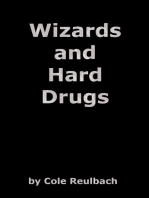 Wizards and Hard Drugs