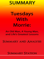 Tuesdays with Morrie: An Old Man, A Young Man, And Life's Greatest Lessons | Summary