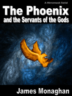 The Phoenix and the Servants of the Gods