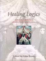 Healing Logics: Culture and Medicine in Modern Health Belief Systems