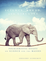 Science, Bread, and Circuses: Folkloristic Essays on Science for the Masses