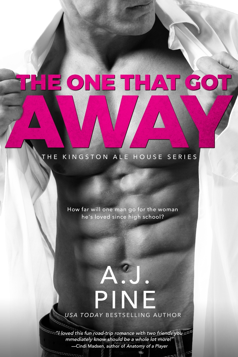 Read The One That Got Away Online by A.J. Pine Books Free 30day