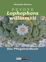 Peyote - Lophophora williamsii: Das Pflegehandbuch