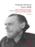 Caro Buk: Parto complicato di un libro e altre note di una vita sempre in bilico che non va da nessuna parte