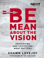 Be Mean About the Vision