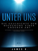 Unter Uns - Die Geschichte Der Begegnung Einer Anderen Art: Science Fiction Kurzgeschichten, #1