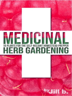 Medicinal Herb Gardening: 10 Plants for The Self-Reliant Homestead Prepper: SHTF, #2