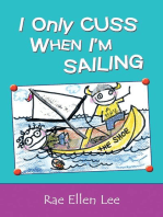 I Only Cuss When I'm Sailing