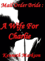 Mail Order Bride: A Wife For Charlie: Redeemed Western Historical Mail Order Brides, #1