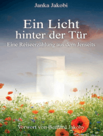 Ein Licht hinter der Tür: Eine Reiseerzählung aus dem Jenseits